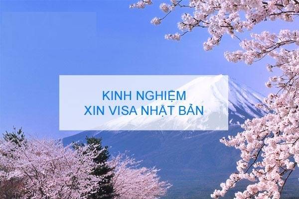 Kinh nghiệm xin visa du lịch Nhật Bản